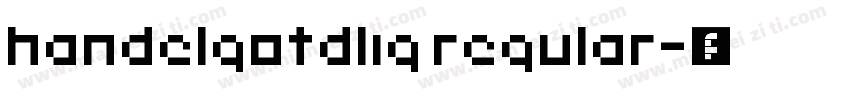 handelgotdlig regular字体转换